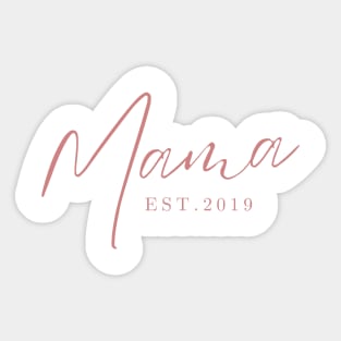 Mama Est. 2019 Sticker